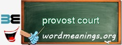 WordMeaning blackboard for provost court